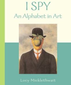 An Alphabet in Art (I Spy) - Lucy Micklethwait