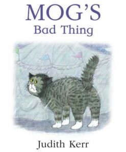 Mog's Bad Thing - Judith Kerr