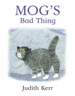 Mog's Bad Thing - Judith Kerr