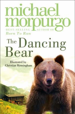 The Dancing Bear - Michael Morpurgo