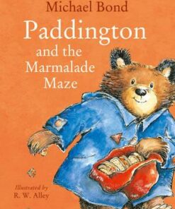 Paddington and the Marmalade Maze - Michael Bond