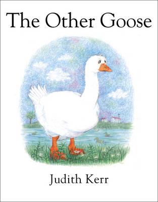 The Other Goose - Judith Kerr