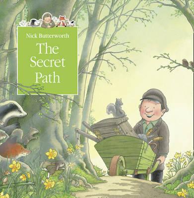 The Secret Path (Tales From Percy's Park) - Nick Butterworth