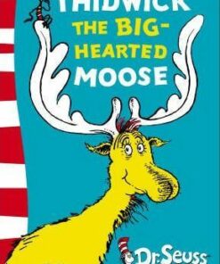 Thidwick the Big-Hearted Moose: Yellow Back Book (Dr. Seuss - Yellow Back Book) - Dr. Seuss