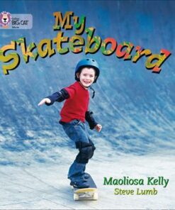My Skateboard - Maoliosa Kelly