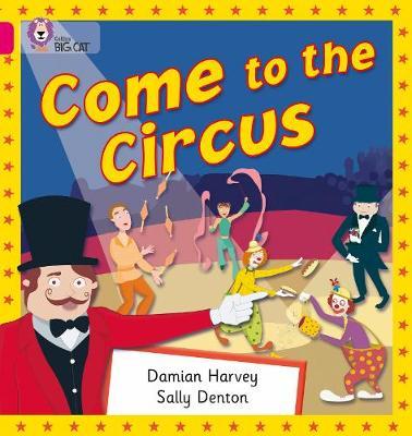 Come to the Circus - Damien Harvey