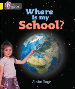 Where Is My School? - Alison Sage