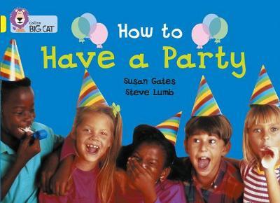 How to Have  Party - Susan Gates