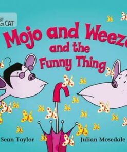 Mojo And Weeza And The Funny Thing - Sean Taylor