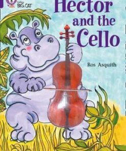Hector And The Cello - Ros Asquith