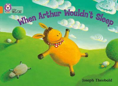 When Arthur Wouldn't Sleep - Joseph Theobald