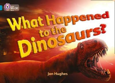 What Happened To The Dinosaurs? - Jon Hughes