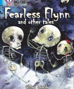 Fearless Flynn and Other Tales - Geraldine McCaughrean