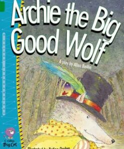 Archie The Big Good Wolf - Allan Baillie
