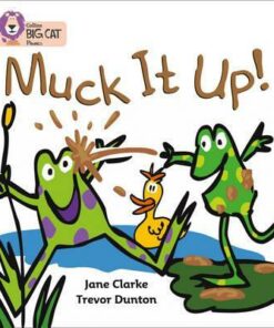 Muck it Up: Band 02A/Red A (Collins Big Cat Phonics) - Jane Clarke