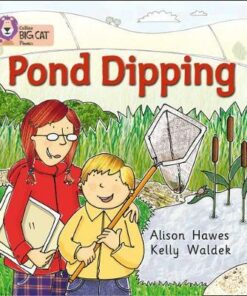 Pond Dipping: Band 02B/Red B (Collins Big Cat Phonics) - Alison Hawes