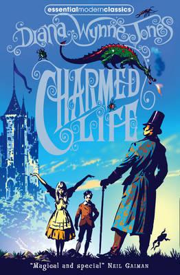 Charmed Life (Essential Modern Classics) - Diana Wynne Jones