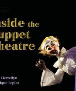 Inside The Puppet Theatre - Claire Llewelyn
