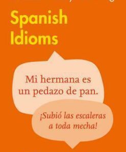 Easy Learning Spanish Idioms (Collins Easy Learning Spanish) - Collins Dictionaries