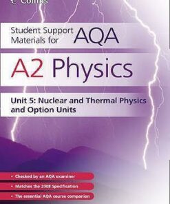 Student Support Materials for AQA - A2 Physics Unit 5: Nuclear