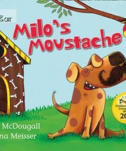 Milo's Moustache - Katie McDougall