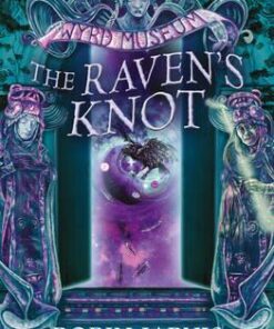 The Raven's Knot (Tales from the Wyrd Museum