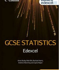 Collins GCSE Statistics - Edexcel GCSE Statistics Student Book - Anne Busby