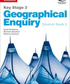 Collins Key Stage 3 Geography - Geographical Enquiry Student Book 2 - David Weatherly
