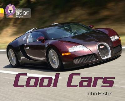 Cool Cars: Band 03 Yellow/Band 12 Copper - John Foster