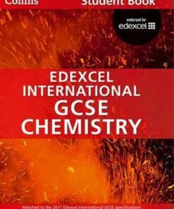 Collins Edexcel International GCSE - Edexcel International GCSE Chemistry Student Book - Chris Sunley