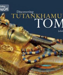 Discovering Tutankhamun's Tomb - Juliet Kerrigan