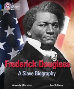 Frederick Douglass: A Slave Biography - Amanda Mitchison