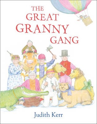 The Great Granny Gang - Judith Kerr