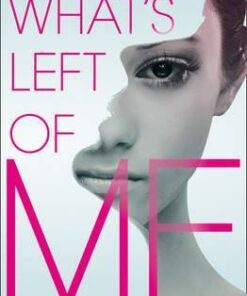 What's Left of Me (The Hybrid Chronicles