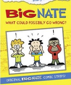 Big Nate Compilation 1: What Could Possibly Go Wrong? (Big Nate) - Lincoln Peirce