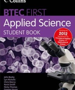 New BTEC Applied Science - Student Book: Principles of Applied Science & Application of Science - John Beeby
