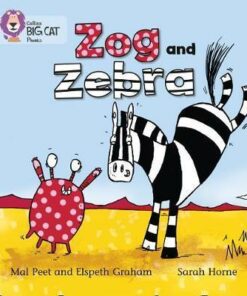 Zog and Zebra: Band 03/Yellow (Collins Big Cat Phonics) - Elspeth Graham