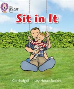 SIT IN IT: Band 01A/Pink A (Collins Big Cat Phonics) - Gill Budgell