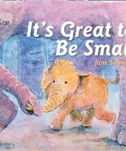 It's Great to be Small! - Jane Simmons
