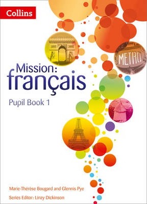 Mission: francais - Pupil Book 1 - Glennis Pye