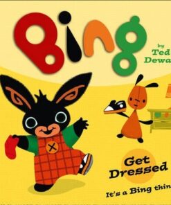 Bing: Get Dressed - Ted Dewan