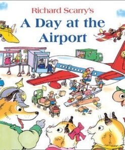 A Day at the Airport - Richard Scarry