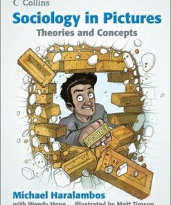 Sociology in Pictures - Theories and Concepts - Michael Haralambos