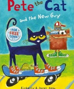 Pete the Cat and the New Guy - Kimberly Dean