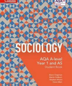 AQA A Level Sociology Student Book 1 (AQA A Level Sociology) - Steve Chapman