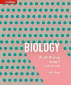 AQA A Level Biology Year 2 Student Book (AQA A Level Science) - Mike Boyle