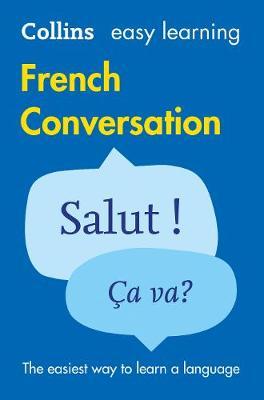 Easy Learning French Conversation (Collins Easy Learning French) - Collins Dictionaries
