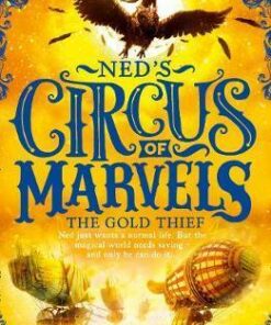 The Gold Thief (Ned's Circus of Marvels