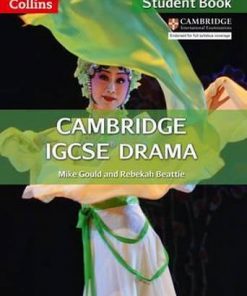 Cambridge IGCSE (TM) Drama Student's Book (Collins Cambridge IGCSE (TM)) - Mike Gould