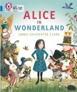 Alice in Wonderland - Emma Chichester Clark